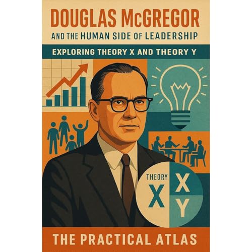 Douglas McGregor and the Human Side of Leadership Audiolibro Por The Practical Atlas arte de portada