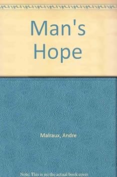 Hardcover Man's Hope by Andre Malraux (1984-06-05) Book