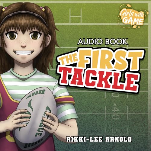 The First Tackle by Rikki-Lee Arnold episode artwork