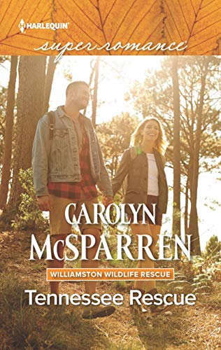 Tennessee Rescue: A Small Town Park Ranger Romance (Williamston Wildlife Rescue Book 1)