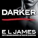 Darker: Fifty Shades Darker as Told by Christian Fifty günstig Kaufen-Darker: Fifty Shades Darker as Told by Christian