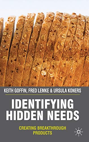 Identifying Hidden Needs: Creating Breakthrough Products view 2