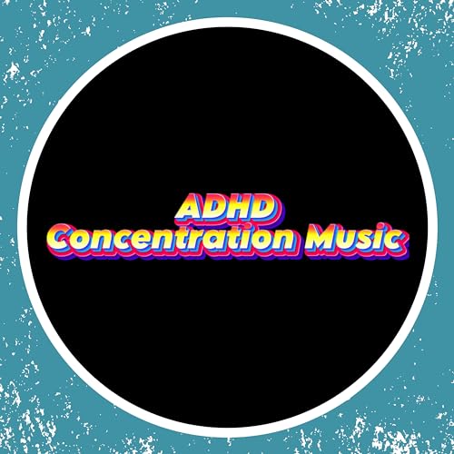 Play Best Focus Music by ADHD Concentration Music, Focus Music For