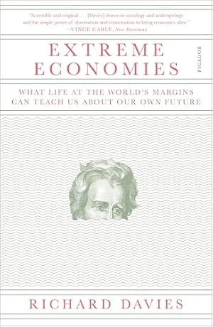 Book cover Extreme Economies: What Life at the World's Margins Can Teach Us About Our Own Future