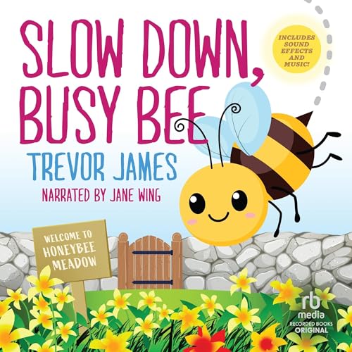 Slow Down, Busy Bee by Trevor James episode artwork