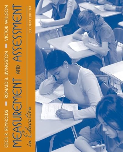 Compare Textbook Prices for Measurement and Assessment in Education 2 Edition ISBN 9780205579341 by Reynolds, Cecil,Livingston, Ronald,Willson, Victor