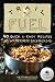Trail Fuel: 40 Quick & Easy Recipes for Wilderness Backpacking