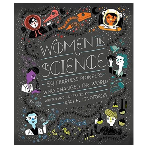 Women in Science: 50 Fearless Pioneers Who Changed the World