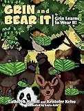 Grin and Bear It: Grin Learns to Wear It!