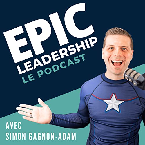 『Les 4 piliers pour passer de gestionnaire d&eacute;bord&eacute;.e &agrave; leader en confiance - S1E1』のカバーアート