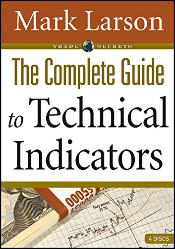 The Complete Guide to Technical Indicators (Wiley Trading Video) The Complete Guide to Technical Indicators (Wiley Trading Video)