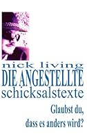 Die Angestellte: Schicksalstexte 3738637354 Book Cover