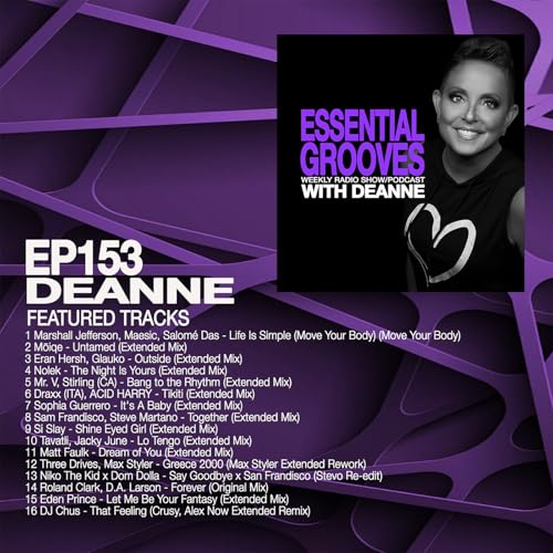 ESSENTIAL GROOVES WITH DEANNE EP153