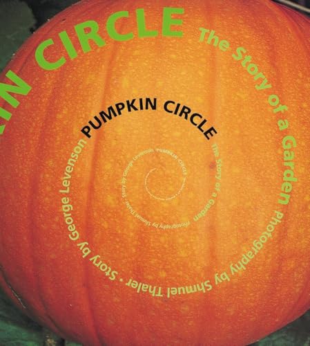 Pumpkin Circle: The Story of a Garden