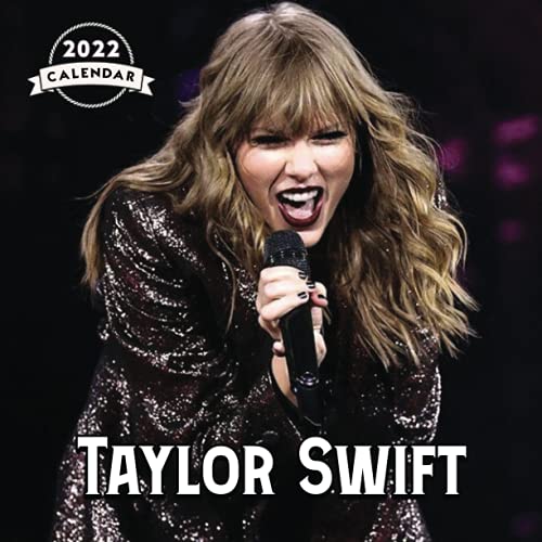 Taylor Swift Calendar 2022: Taylor Swift 2022 wall calendar - Monthly Colorful Taylor Swift 2022 Calendar Great Gift For all Taylor Swift Lovers!