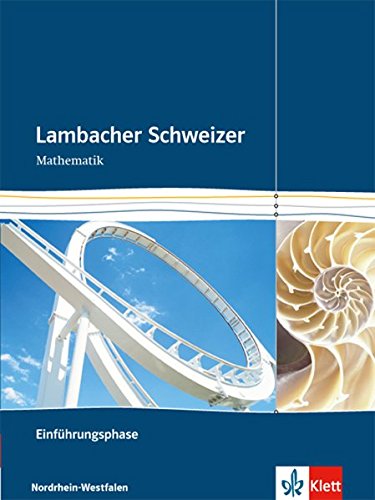 Lambacher Schweizer Mathematik Einführungsphase. Ausgabe Nordrhein-Westfalen: Schülerbuch mit CD-R