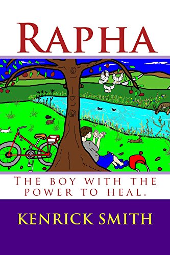  Rapha: The boy with the power to heal. (Anointed Super Heroes. Book 1) (English Edition)
