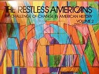 Restless Americans: The Challenge of Change in American History 0536007357 Book Cover
