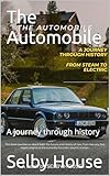 The Automobile : A journey through history (English Edition)