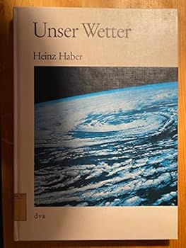 Hardcover Unser Wetter (Einführung in die moderne Meteorologie) [German] Book