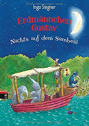 Erdmännchen Gustav: Nachts auf dem Sambesi (Die Erdmännchen Gustav-Bücher, Band 3) Erdmännchen Gustav: Nachts auf dem Sambesi (Die Erdmännchen Gustav-Bücher, Band 3)