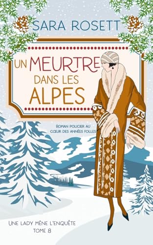 Un Meurtre Dans Les Alpes: Policier historique des années 20