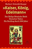Kaiser, König, Edelmann 3423245522 Book Cover