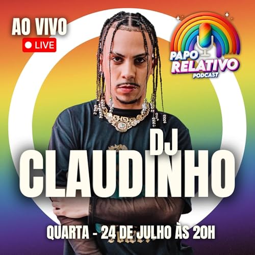 DJ CLAUDINHO - Podcast Papo Relativo #003 cover art