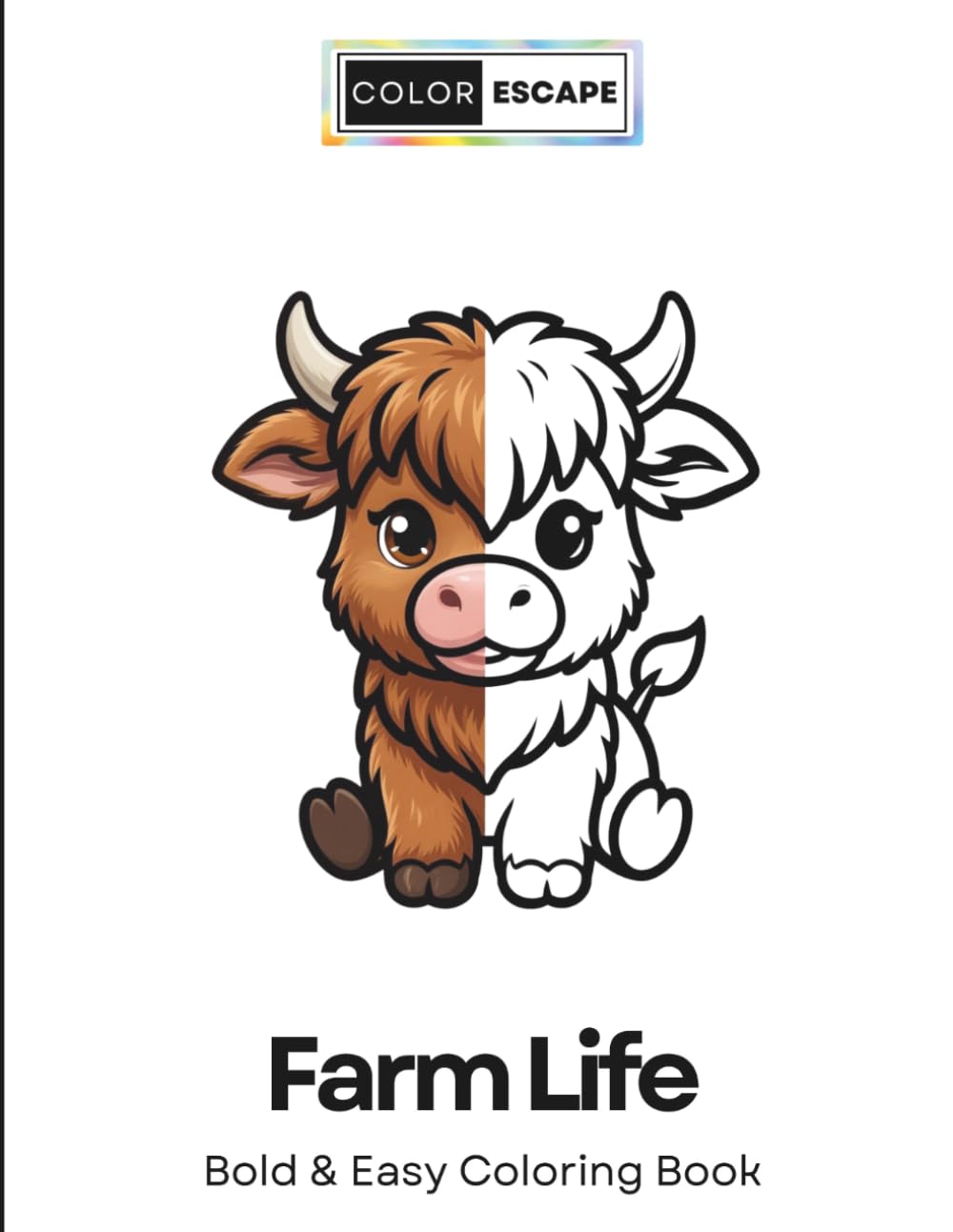 Farm Life: Bold and Easy Coloring Book for Adults and Kids – Cute Chibi Farm Animals and Scenes for Relaxation: Simple Thick Lines, Big Designs & Open Spaces for Stress Relief