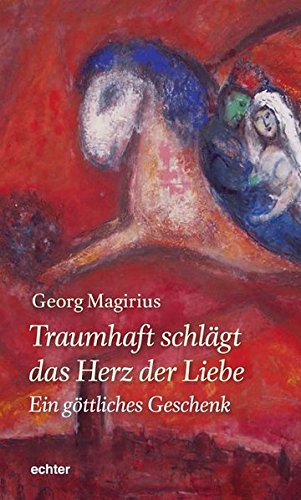 Traumhaft schlägt das Herz der Liebe - ein göttliches Geschenk Traumhaft schlägt das Herz der Liebe - ein göttliches Geschenk
