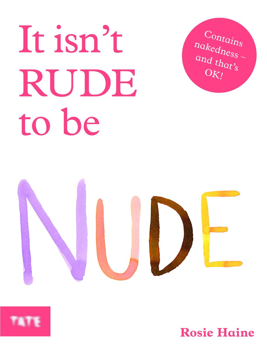 Rosie Haine It Isn't Rude to Be Nude (Paperback) (US IMPORT)