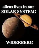 Aliens lives in our Solar System: (E.T.'s in our backyard?)