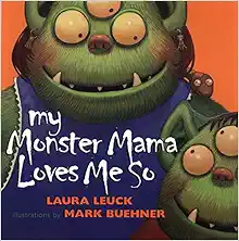 My Monster Mama Loves Me So book cover