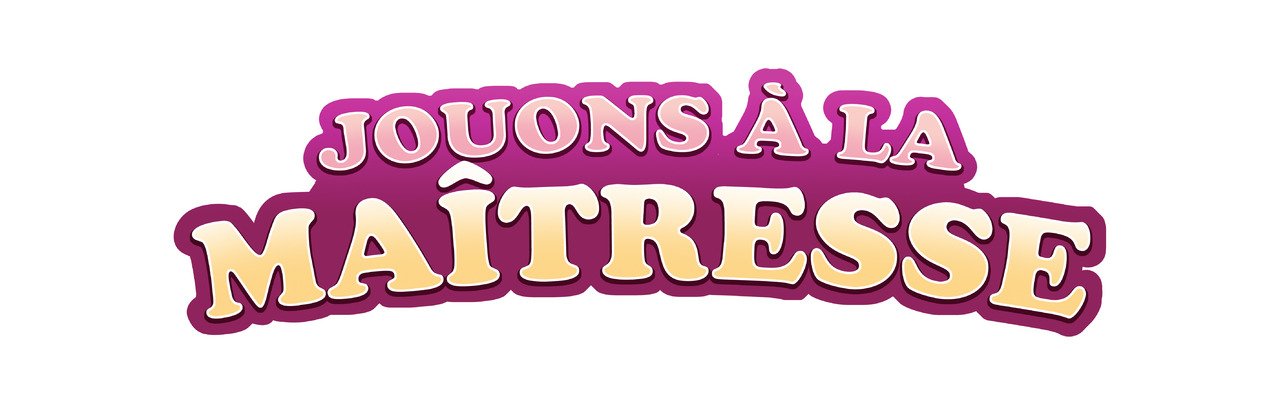 Jouons à la maîtresse
