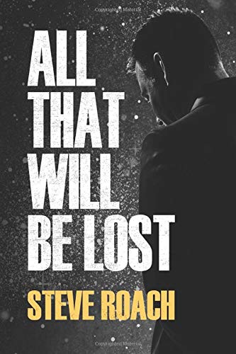 All That Will Be Lost