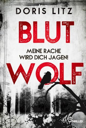 Blutwolf: Meine Rache wird dich jagen! (Lina Saint-George)