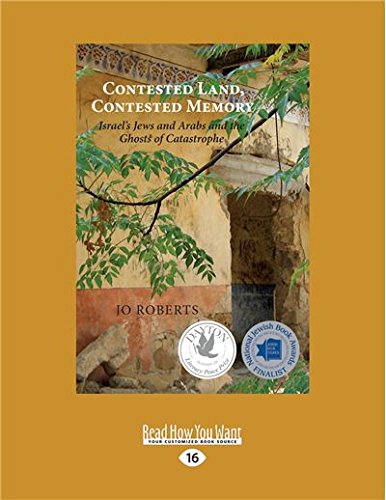 Buy Contested Land, Contested Memory: Israel's Jews and Arabs and the ...