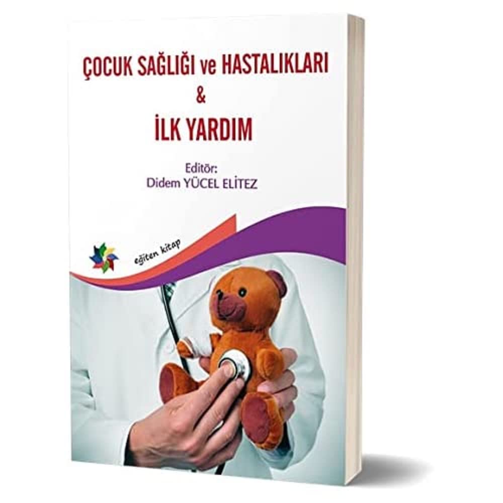 Çocuk Sağlığı ve Hastalıkları - İlk Yardım