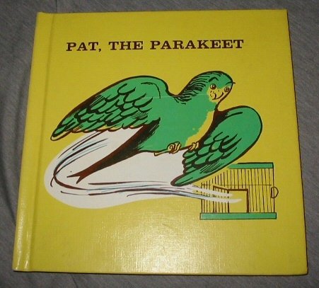Pat, the parakeet B00073A3G6 Book Cover