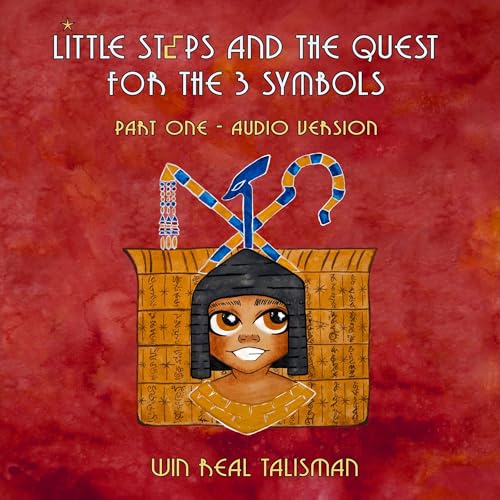 Little Steps and the Quest for the 3 Symbols: Part One by Win Real Talisman episode artwork