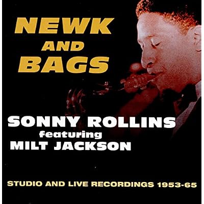 Newk and Bags: Studio and Live Recordings 1953-65