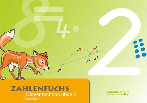 Zahlenfuchs 2 (Ausgabe Österreich): Clever Rechnen Üben (Bnr 160.596)