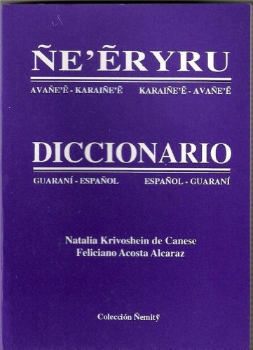Diccionario Guarani - Español. Español - Guarani