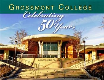 Hardcover Grossmont College - Celebrating 50 Years Book