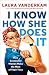 I Know How She Does It: How Successful Women Make the Most of Their Time