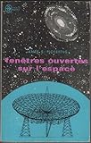  FENETRES OUVERTES SUR L\'espace