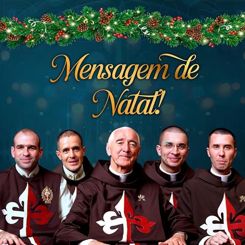🎙️Mensagem de Natal dos Arautos do Evangelho para voc&ecirc;!