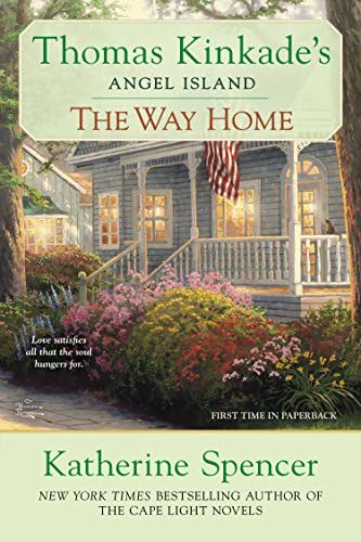 The Way Home: Thomas Kinkade's Angel Ialand (An Angel Island Novel)