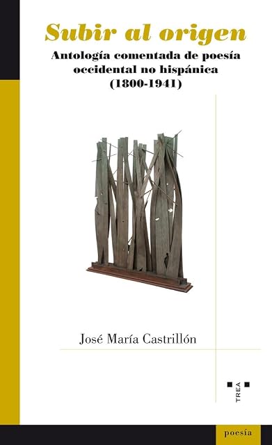 Portada de Subir al origen: Antología comentada de poesía occidental no hispánica