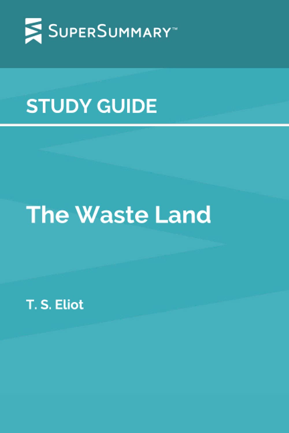 Study Guide: The Waste Land by T.S. Eliot (SuperSummary)